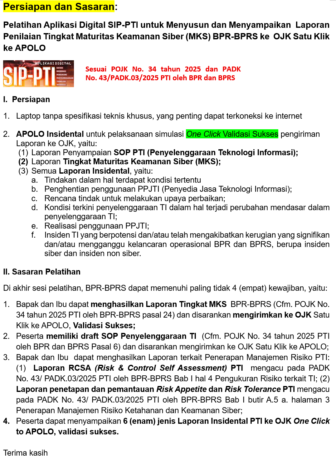 Persiapan dan Sasaran: Pelatihan Aplikasi Digital SIP-PTI untuk Menyusun dan Menyampaikan Laporan Penilaian Tingkat Maturitas Keamanan Siber (MKS) BPR-BPRS ke OJK Satu Klik ke APOLO